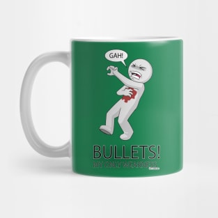 Bullets! My only weakness Mug